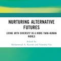 Nurturing Alternative Futures