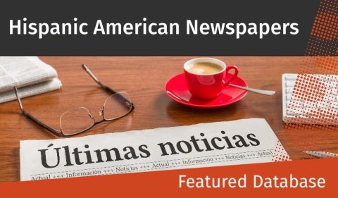 Promotional image for homepage headline: Hispanic American Newspapers, 1808-1980