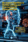 Cover of "Bio-inspired Algorithms in Machine Learning and Deep Learning for Disease Detection." Features a digital human head with network lines, creating a futuristic, scientific tone.
