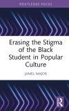 Book cover for *Erasing the Stigma of the Black Student in Popular Culture* by Jamel Major, featuring glowing purple and blue neon lines.