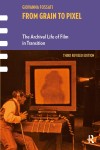 Cover of "From Grain to Pixel" by Giovanna Fossati, Third Revised Edition. Features a sepia-toned image of an early film projection with a man operating equipment.
