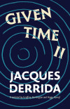 Book cover for “Given Time II” by Jacques Derrida, with cream lettering over teal spiral lines on a dark navy background; scholarly, abstract tone.