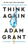 Think Again: The Power of Knowing What You Don't Know