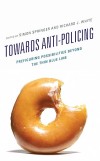 Towards anti-policing: prefiguring possibilities beyond the thin blue line cover image