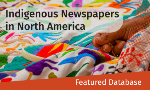 Banner for the “Indigenous Newspapers in North America” featured database, showing a hand stitching colorful Indigenous-style textile embroidery; vibrant and welcoming tone.
