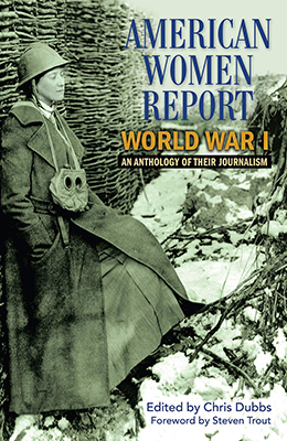 American women report World War I: an anthology of their journalism