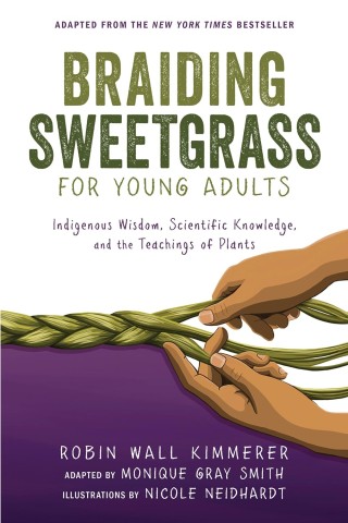 Cover of "Braiding Sweetgrass for Young Adults" shows hands braiding green grass against a purple background. The title and authors are displayed above.