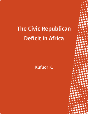 The Civic Republican Deficit in Africa and the Failure of Post-colonial Trade Arrangements
