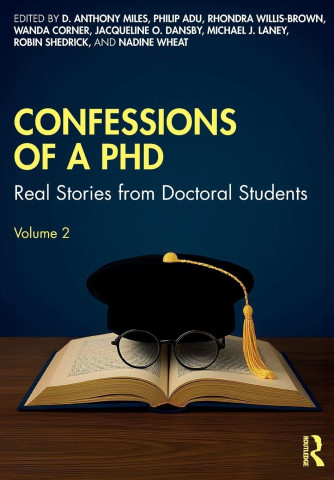 Book cover: "Confessions of a PhD - Real Stories from Doctoral Students, Volume 2." Features an open book with a graduation cap and glasses.