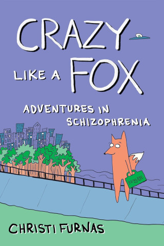 Cover of "Crazy Like a Fox" by Christi Furnas. A cartoon fox walks in a city, holding a green bag," with a UFO in the sky.