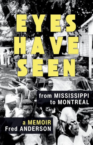 Book cover for "Eyes Have Seen: A Memoir" by Fred Anderson. Black and white photo of people walking past a car, with bold yellow title text. Historical tone.