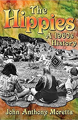 The Hippies: A 1960s History