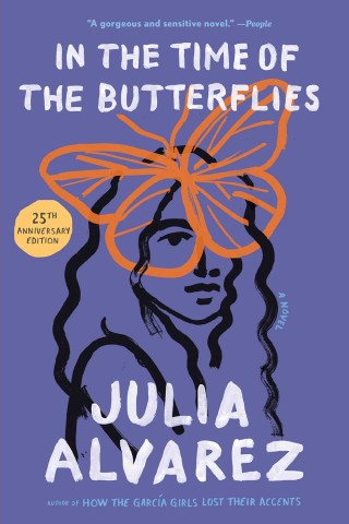Book cover of "In the Time of the Butterflies" by Julia Alvarez. Features stylized silhouette of a woman with an orange butterfly. Blue background.