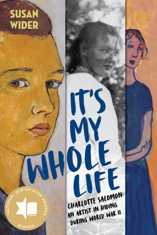 Cover of the book "It's My Whole Life" by Susan Wider, featuring illustrations of a young boy, a woman, and another figure, along with a badge indicating it has won a National Jewish Book Award.