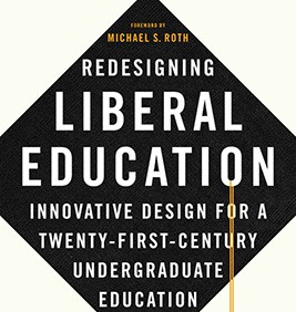 Re-Designing Liberal Education