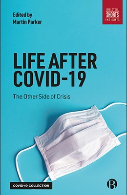 Life after COVID-19: the other side of crisis