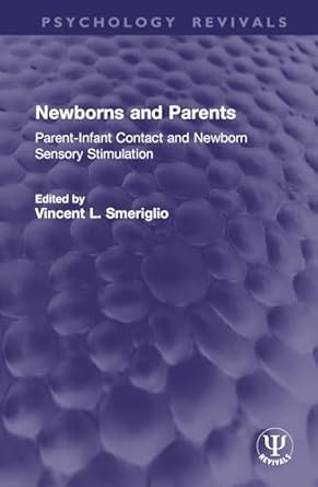 Cover of the book "Newborns and Parents," featuring a serene image of a parent holding a newborn in a cozy setting.