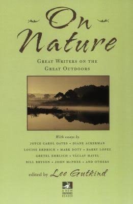 On Nature: Great Writers on the Great Outdoors