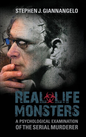 Cover of "Real Life Monsters" by Stephen J. Giannangelo. Features a detailed close-up of a person's face with glasses and stitches, a tense, eerie tone.