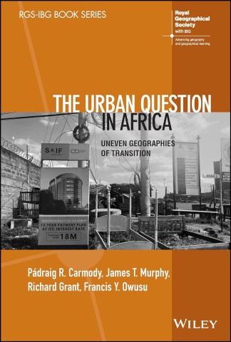 The Urban Question in Africa: Uneven Geographies of Transition