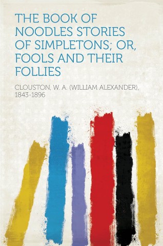 Cover of "The Book of Novells, Novells, and Their Follies" by Clinton William Alexander, featuring an artistic design.