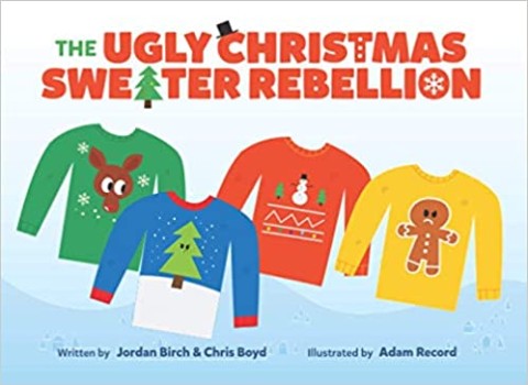 THE UGLY CHRISTMAS SWEATER REBELLION: It all started with a sweater.