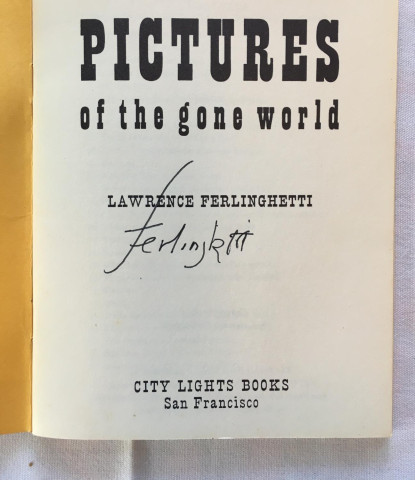 The image shows the title page of a book titled "Pictures of the Gone World" by Lawrence Ferlinghetti, featuring the author's signature. The publisher is City Lights Books, San Francisco.