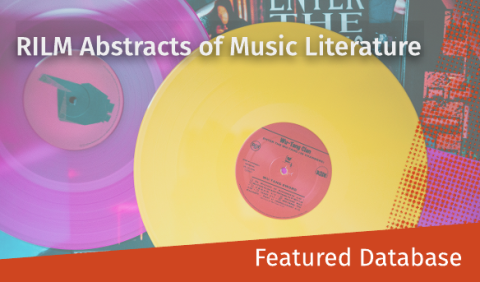 Colorful RILM Abstracts of Music Literature graphic shows overlapping pink and yellow vinyl records, with “Featured Database” along the bottom.