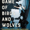 Cover of "A Game of Birds and Wolves" by Simon Parkin. Shows people in naval uniforms strategizing on a large map board, with a wartime atmosphere.