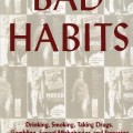 Cover of "Bad Habits" by John C. Burnham featuring a striking design that captures the essence of the book's theme