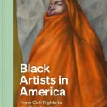 Black Artists in America : From Civil Rights to the Bicentennial
