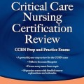 Critical care nursing certification review: CCRN prep and practice exams cover image