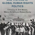 Decolonization, Self-Determination, and the Rise of Global Human Rights Politics