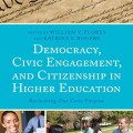 Democracy, Civic Engagement, and Citizenship in Higher Education