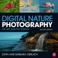 Digital nature photography : the art and the science