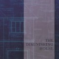Book cover for Diminishing House