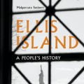 Elis Island: A People's History