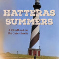Book cover for *Hatteras Summers: A Childhood on the Outer Banks* by Buddy Swain, featuring a striped lighthouse, dunes, and a walking figure.