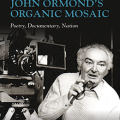 John Ormond's organic mosaic : poetry, documentary, nation