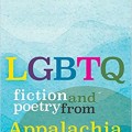 LGBTQ fiction and poetry from Appalachia