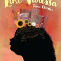 A silhouette of a girl's head filled with colorful flowers and city buildings against a warm, textured background. Words like "sunshine" and "beauty" are within the silhouette. Text reads "Like Vanessa" by Tami Charles, with quotes praising the book. The tone is inspiring and poetic.