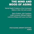 The Mind and Mood of Aging: Mental Health Problems of the Community Elderly in New York and London