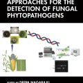 Cover of "Molecular Approaches for the Detection of Fungal Phytopathogens." Features images of fungi, DNA, corn, and lab equipment. Scientific tone.