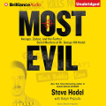 Yellow audiobook cover for "Most Evil" by Steve Hodel and Ralph Pezzullo. Bold black text with a crosshair design. Includes a vintage mugshot. Tone is mysterious and intense.