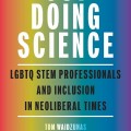 Book cover with a rainbow gradient background features the title "Out Doing Science" in large white letters, highlighting LGBTQ STEM inclusion.