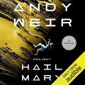 Cover of Andy Weir's "Project Hail Mary," featuring a striking space-themed design with bold typography and vibrant colors