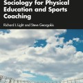 Cover of "Sociology for Physical Education and Sports Coaching" by Richard L. Light and Steve Georgakis. Features a stadium beneath a blue sky with clouds.