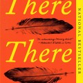 Bright orange book cover of "There There" by Tommy Orange features two black feathers and bold yellow text. A round gray badge highlights it as a New York Times top book.