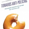 Towards anti-policing: prefiguring possibilities beyond the thin blue line cover image