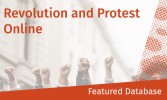 A group of raised fists in protest with the text "Revolution and Protest Online" and "Featured Database" overlaid on the image.